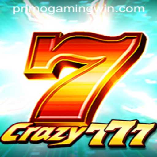 Unveiling Crazy777 by PrimoGaming: A Thrilling Casino Experience